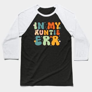 In my Auntie Era Retro Funny Aunt Baseball T-Shirt